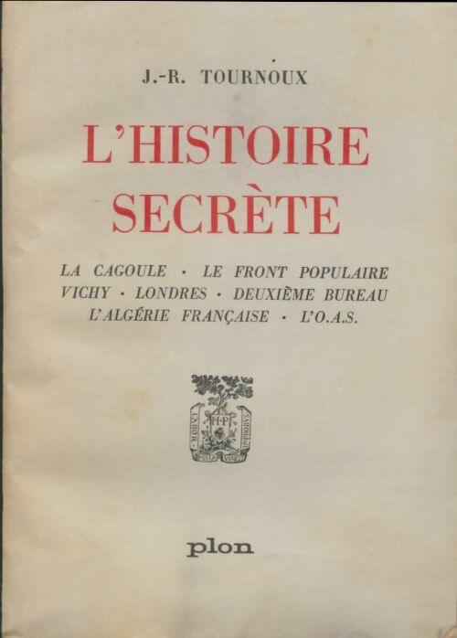 Livrenpoche : L'histoire secrète - Jean-Raymond Tournoux - Livre