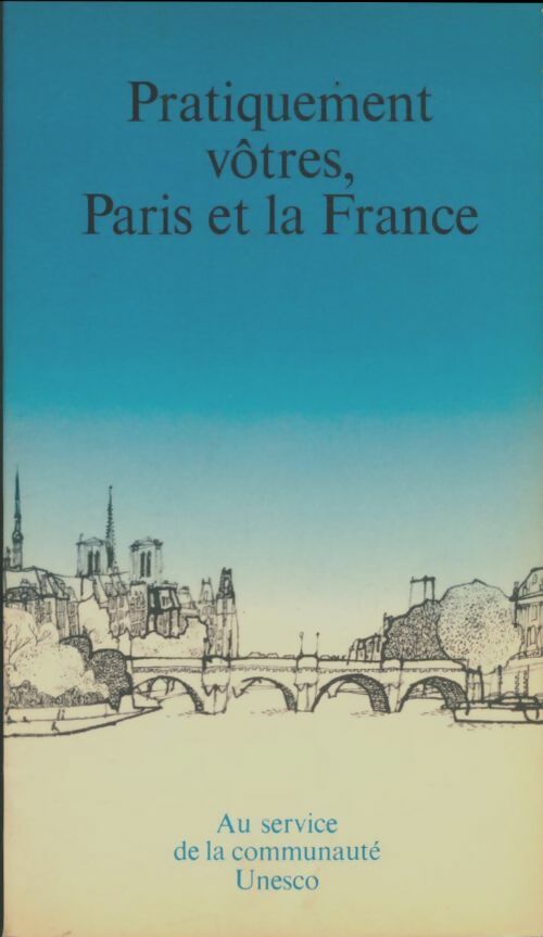Livrenpoche : Pratiquement vôtres, Paris et la France - Collectif - Livre