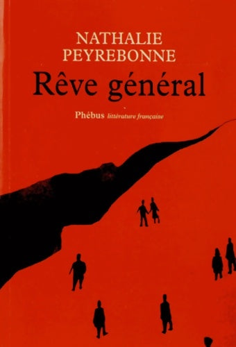 Livrenpoche : Rêve général - Nathalie Peyrebonne - Livre