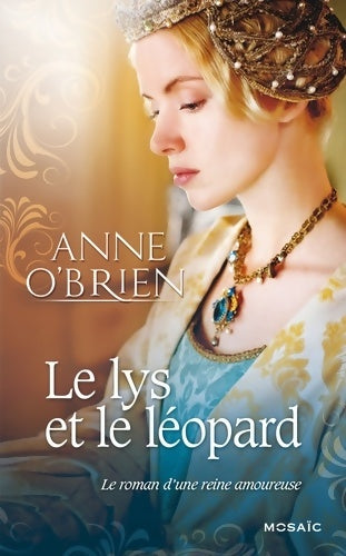 Livrenpoche : Le lys et le léopard - Anne O'Brien - Livre