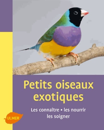 Livrenpoche : Petits oiseaux exotiques - Renaud Lacroix - Livre