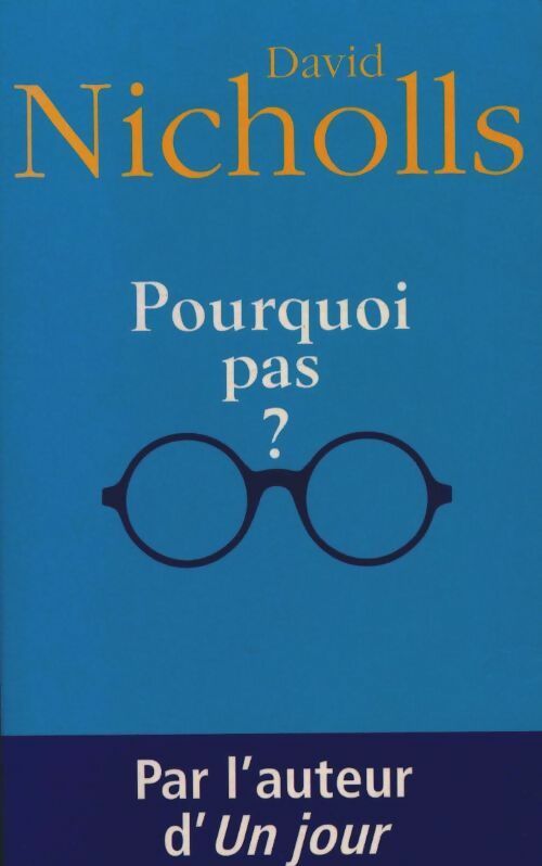 Livrenpoche : Pourquoi pas ? - David Nicholls - Livre