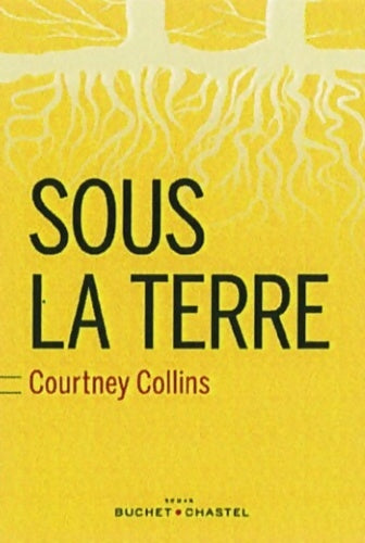 Livrenpoche : Sous la terre - Courtney Collins - Livre