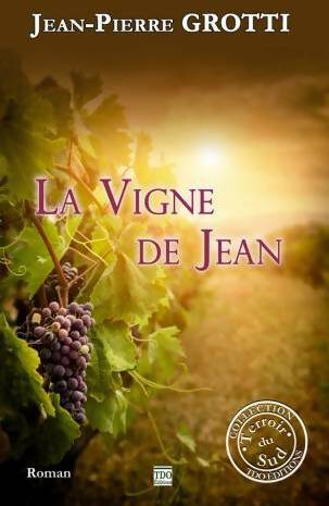 Livrenpoche : La vigne de Jean - Pierre Grotti Jean - Livre