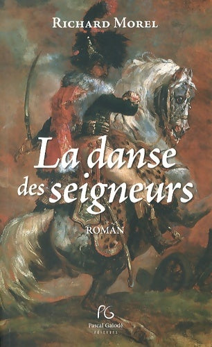 Livrenpoche : La danse des seigneurs - Richard Morel - Livre