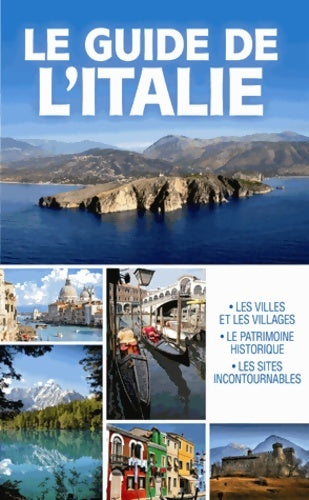 Livrenpoche : Le guide de L'Italie - Claudine Penou - Livre