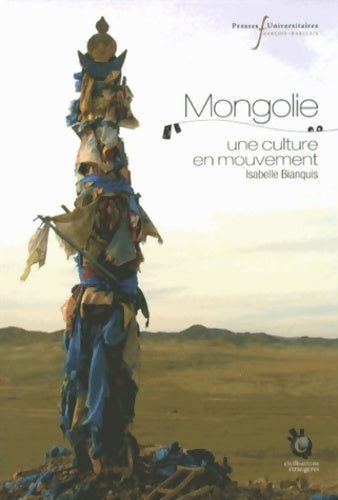 Livrenpoche : Mongolie. Une culture en mouvement - Isabelle Bianquis - Livre