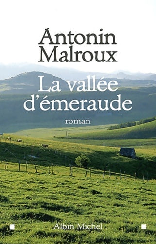 Livrenpoche : La vallée d'émeraude - Antonin Malroux - Livre