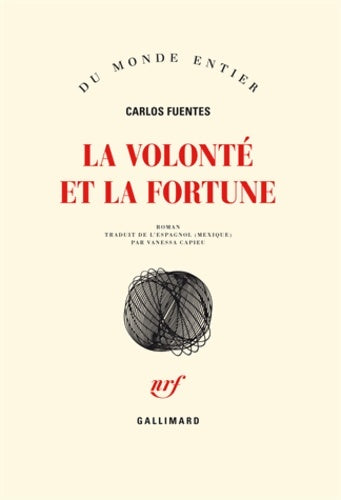 Livrenpoche : La volonté et la fortune - Carlos Fuentes - Livre