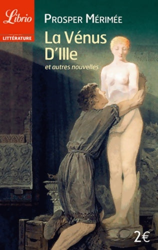 Livrenpoche : La Vénus d'Ille et autres nouvelles - Prosper Mérimée - Livre