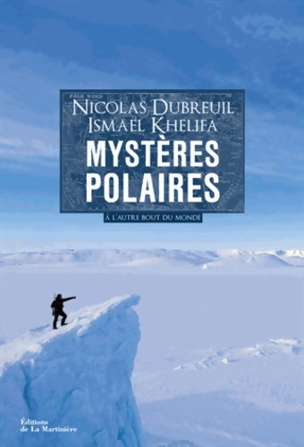 Livrenpoche : Mystères polaires - Nicolas Dubreuil - Livre