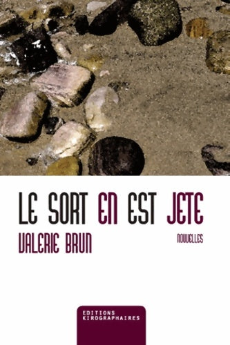 Livrenpoche : Le sort en est jeté - Valérie Brun - Livre