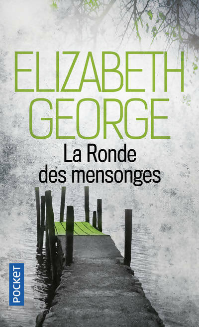 Livrenpoche : La ronde des mensonges - Elizabeth George - Livre
