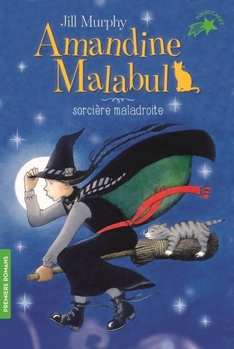 Livrenpoche : Amandine Malabul, sorcière maladroite - Jill Murphy - Livre