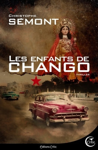 Livrenpoche : Les enfants de Chango - Christophe Sémont - Livre