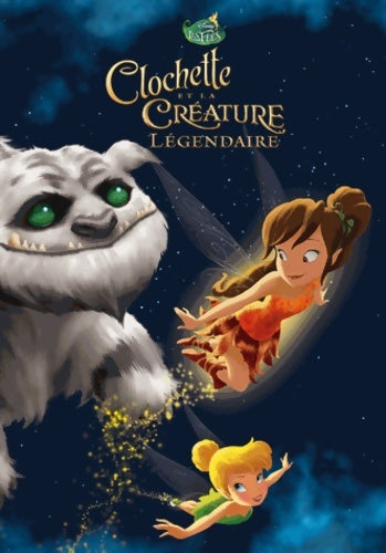 Clochette et la créature légendaire - Walt Disney -  Disney lecture - Livre