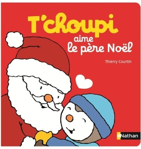Livrenpoche : T'choupi aime le père Noël - Thierry Courtin - Livre