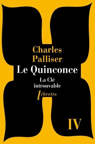 Livrenpoche : Le Quinconce Tome IV : La clé introuvable - Charles Palliser - Livre
