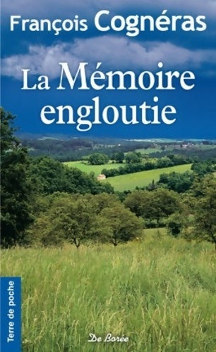 Livrenpoche : La mémoire engloutie - François Cognéras - Livre
