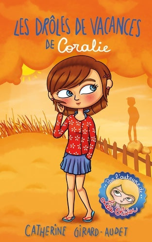 Livrenpoche : Les Drôles de vacances de Coralie - Catherine Girard-Audet - Livre