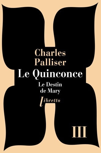 Livrenpoche : Le Quinconce Tome III : Le destin de Mary - Charles Palliser - Livre