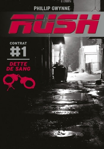 Livrenpoche : Rush, Contrat #1 : Dette de sang - Phillip Gwynne - Livre