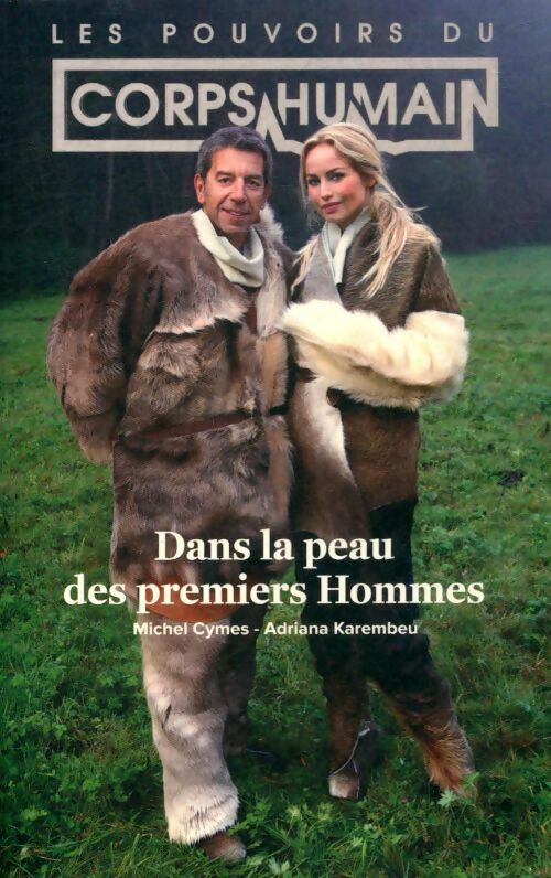 Livrenpoche : Dans la peau des premiers hommes - Michel Cymes - Livre