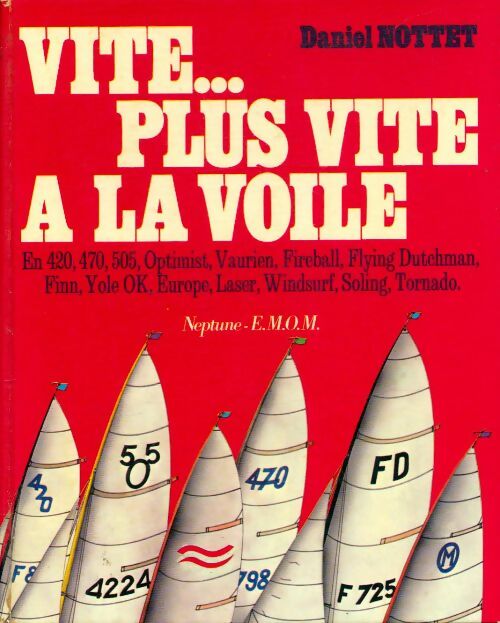 Livrenpoche : Vite... Plus vite à la voile - Daniel Nottet - Livre