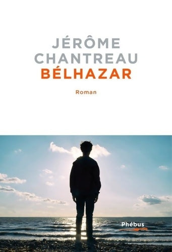 Livrenpoche : Bélhazar - Jérôme Chantreau - Livre