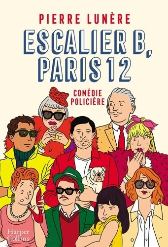 Livrenpoche : Escalier B, Paris 12 - Pierre Lunère - Livre