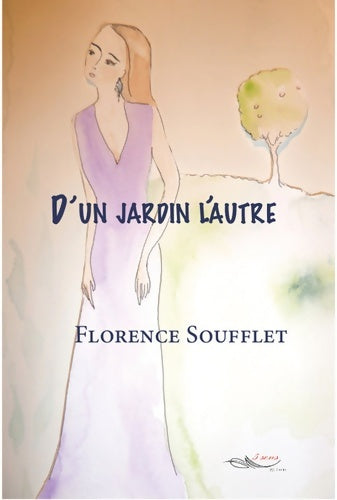 Livrenpoche : D'un jardin l'autre - Florence Soufflet - Livre