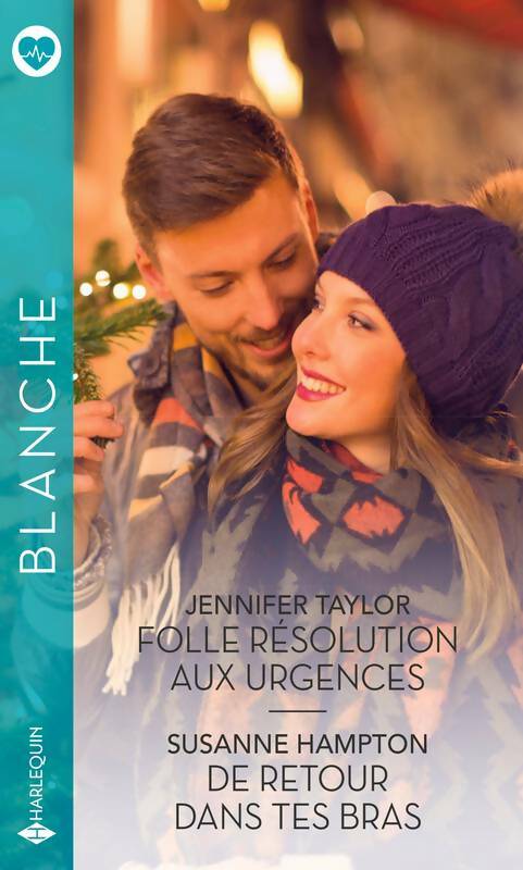 Livrenpoche : Folle résolution aux urgences / De retour dans tes bras - Jennifer Taylor - Livre