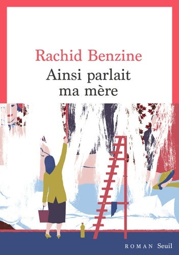 Livrenpoche : Ainsi parlait ma mère - Rachid Benzine - Livre
