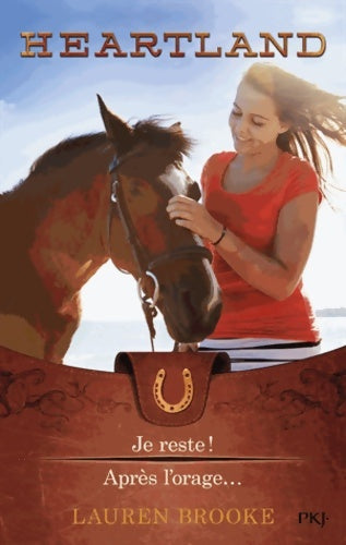 Livrenpoche : Heartland Tomes I et II : Je reste ! / Après l'orage... - Lauren Brooke - Livre