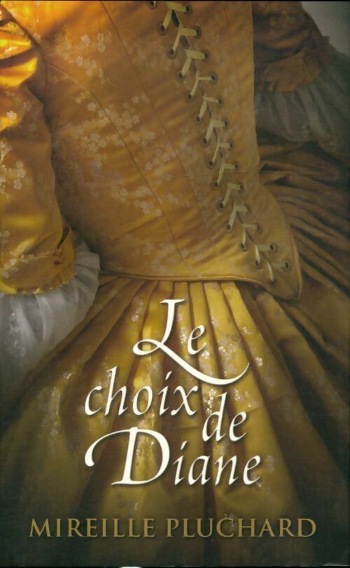 Livrenpoche : Le choix de Diane - Mireille Pluchard - Livre