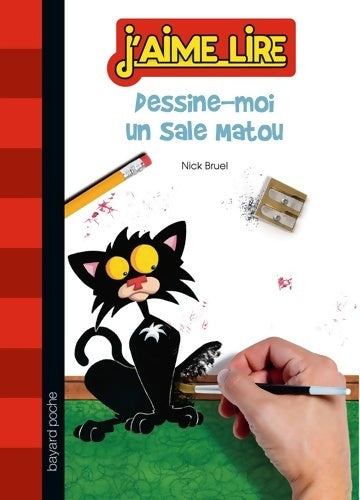Livrenpoche : Sale matou Tome II : Dessine-moi un Sale Matou - Nick Bruel - Livre