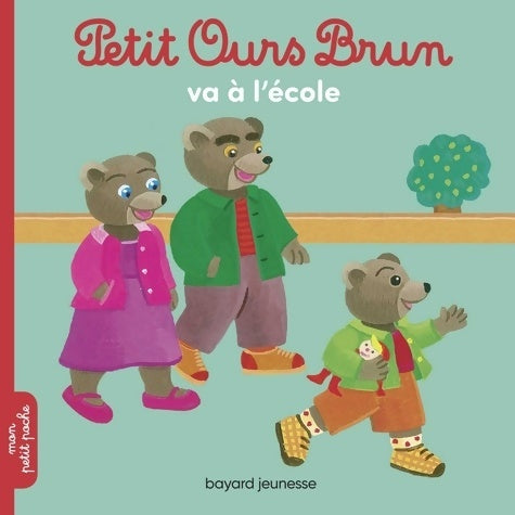 Livrenpoche : Petit ours brun va à l'école - Marie Aubinais - Livre
