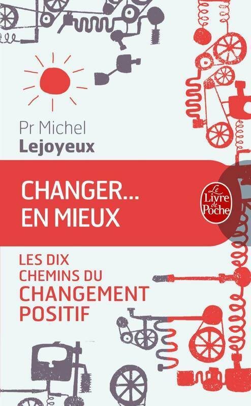 Livrenpoche : Changer... En mieux - Michel Lejoyeux - Livre