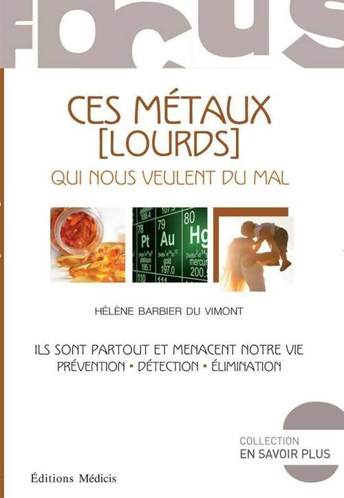 Livrenpoche : Ces métaux (lourds) qui nous veulent du mal - Hélène Barbier du Vimont - Livre