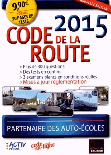 Livrenpoche : Code de la route 2015 - Collectif - Livre