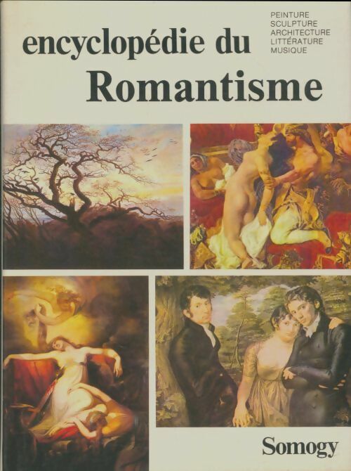 Livrenpoche : Encyclopédie du romantisme - Collectif - Livre