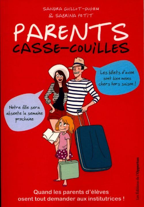 Livrenpoche : Parents casse-couilles - Sandra Guillot-Duhem - Livre
