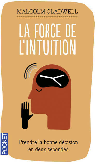 La force de l'intuition - Malcom Gladwell - Livre