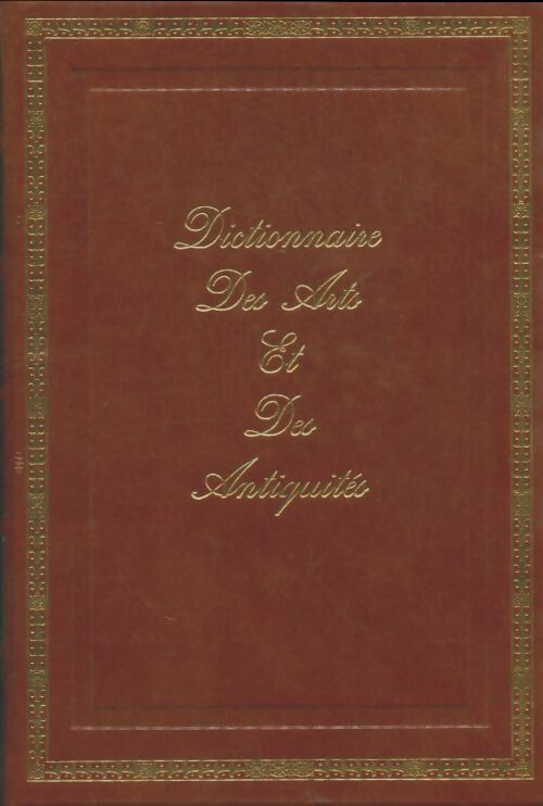 Livrenpoche : Dictionnaire des arts et des antiquités Tome I : A à F - Ernest Bosc - Livre