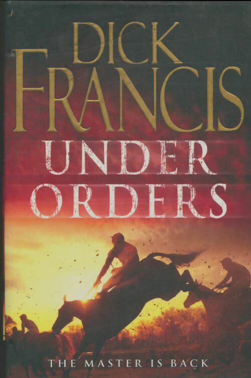 Livrenpoche : Under orders - Dick Francis - Livre