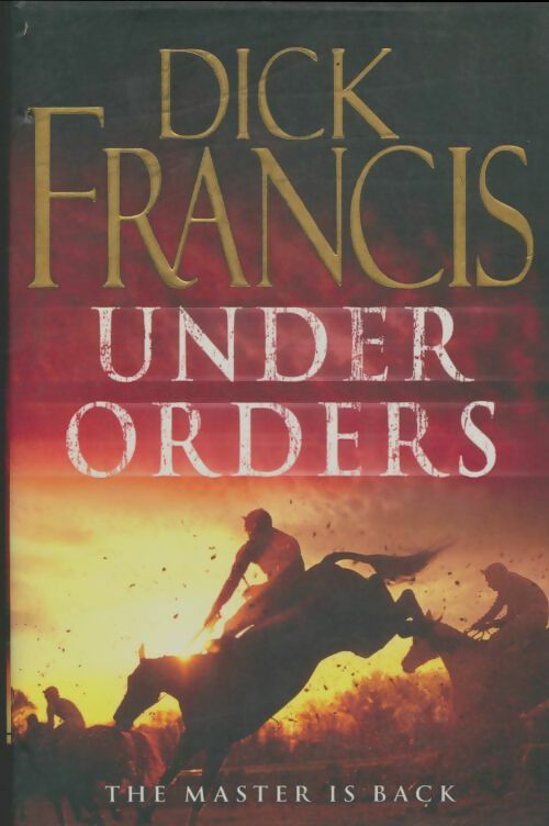 Under orders - Dick Francis -  Penguin book - Livre