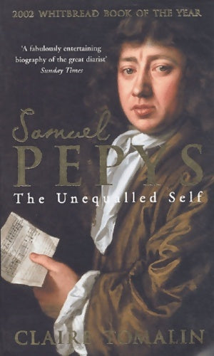Livrenpoche : Samuel Pepys : The unequalled self - Claire Tomalin - Livre