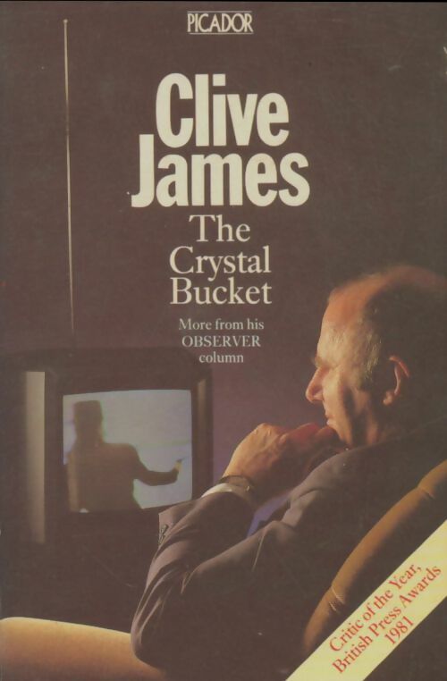 Livrenpoche : The crystal bucket - Clive James - Livre