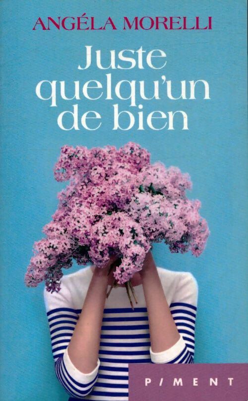 Livrenpoche : Juste quelqu'un de bien - Angéla Morelli - Livre