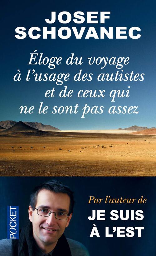 Eloge du voyage à l'usage des autistes et de ceux qui ne le sont pas assez - Josef Schovanec - Livre